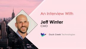 MarTech Interview with Jeff Winter, CMO at Duck Creek Technologies