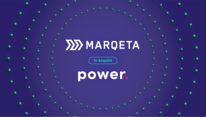 Marqeta acquires financial technology startup Power Finance in $223M+ deal