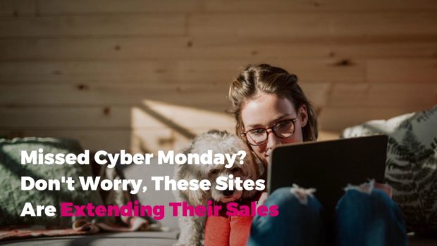 Missed Cyber Monday? Don’t Worry, These Sites Are Extending Their Sales