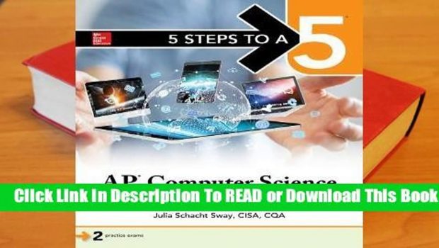 Online 5 Steps to a 5 AP Computer Science Principles  For Online