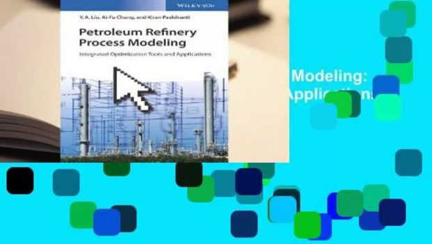 Online Petroleum Refinery Process Modeling: Integrated Optimization Tools and Applications  For