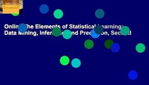 Online The Elements of Statistical Learning: Data Mining, Inference, and Prediction, Second