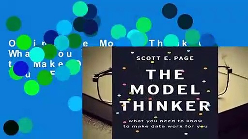 Online The Model Thinker: What You Need to Know to Make Data Work for You  For Free