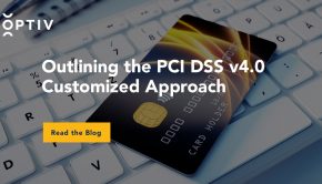 Outlining the PCI DSS v4.0 Customized Approach