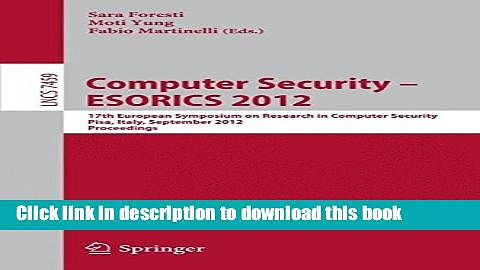 [PDF] Computer Security -- ESORICS 2012: 17th European Symposium on Research in Computer Security,