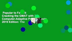 Popular to Favorit  Cracking the GMAT with 2 Computer-Adaptive Practice Tests, 2019 Edition: The