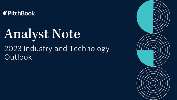 Q4 2022 PitchBook Analyst Note: 2023 Industry and Technology Outlook