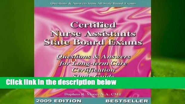 R.E.A.D Certified Nurse Assistants State Board Exams: Questions & Answers for Long-Term Care