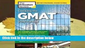 R.E.A.D Cracking the GMAT with 2 Computer-Adaptive Practice Tests, 2019 Edition: The Strategies,