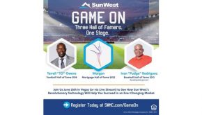 RENOWNED SPORTS ICONS INDUCT CUTTING EDGE TECHNOLOGY PLATFORM MORGAN BY SUN WEST MORTGAGE COMPANY INTO MORTGAGE HALL OF FAME