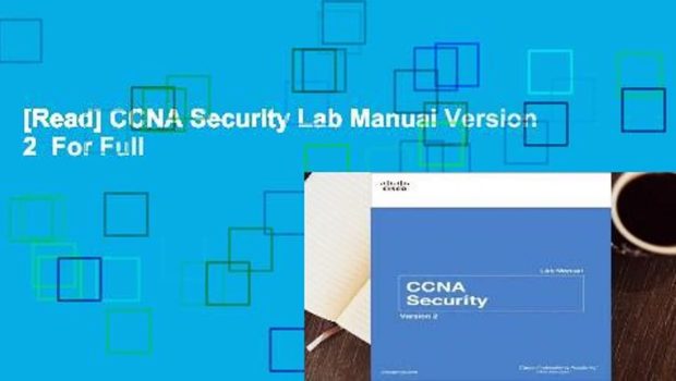 [Read] CCNA Security Lab Manual Version 2  For Full