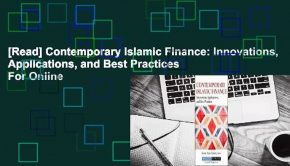 [Read] Contemporary Islamic Finance: Innovations, Applications, and Best Practices  For Online