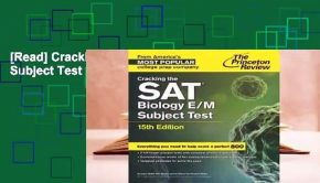 [Read] Cracking the SAT Biology E/M Subject Test  For Free