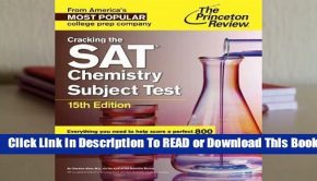 [Read] Cracking the SAT Chemistry Subject Test  For Online