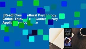 [Read] Cross-Cultural Psychology: Critical Thinking and Contemporary Applications Complete