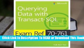 [Read] Exam Ref 70-761 Querying Data with Transact-SQL  For Online