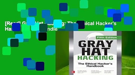 [Read] Gray Hat Hacking: The Ethical Hacker's Handbook  For Kindle
