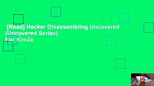 [Read] Hacker Disassembling Uncovered (Uncovered Series)  For Kindle