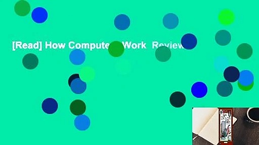 [Read] How Computers Work  Review