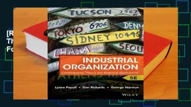 [Read] Industrial Organization: Contemporary Theory and Empirical Applications  For Full