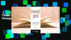 [Read] Insanely Great: 2the Life and Times of Macintosh, the Computer That Changed Everything