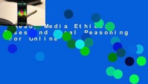 [Read] Media Ethics: Cases and Moral Reasoning  For Online