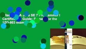 [Read] OCA Java SE 7 Programmer I Certification Guide: Prepare for the 1ZO-803 exam  Review