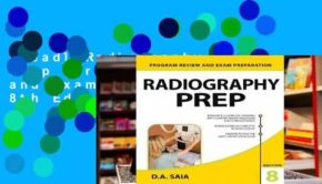 [Read] Radiography Prep (Program Review and Exam Preparation), 8th Edition  For Kindle