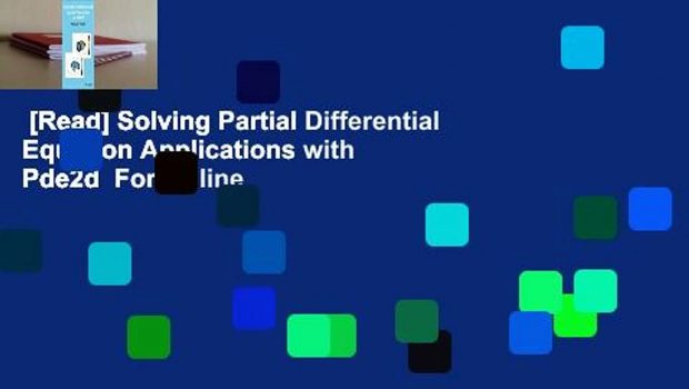 [Read] Solving Partial Differential Equation Applications with Pde2d  For Online
