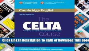 [Read] The Celta Course Trainer's Manual: Certificate in English Language Teaching to Adults  For