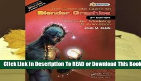 [Read] The Complete Guide to Blender Graphics: Computer Modeling & Animation  For Online