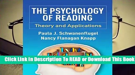 [Read] The Psychology of Reading: Theory and Applications  For Online