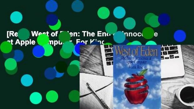 [Read] West of Eden: The End of Innocence at Apple Computer  For Kindle