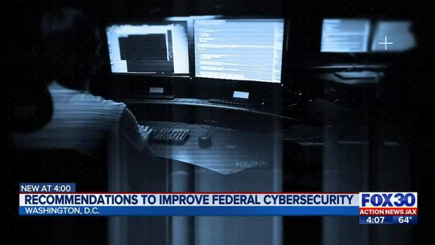 Recommendations to improve federal cybersecurity – Action News Jax