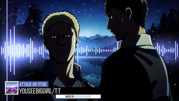 Reiner and Bertholdt Transformation Music - YouSeeBigGirl-T-T Theme