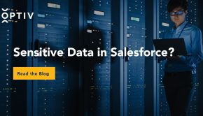 Sensitive Data in Salesforce? | Optiv