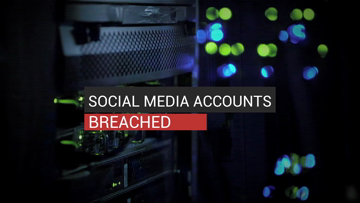 Social Media Accounts Breached