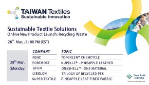 Taiwan Textile Industry Reveals Cutting-Edge Sustainable Textile Technology on 28th of March