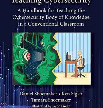 Teaching Cybersecurity: Handbook for Teaching the Cybersecurity In A Conventional Classroom