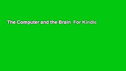 The Computer and the Brain  For Kindle