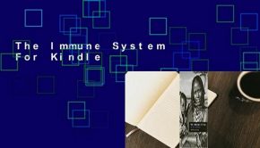 The Immune System  For Kindle