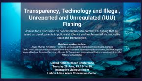 Transparency, Technology, and Illegal, Unreported and Unregulated Fishing: Side Event - UN Ocean Conference 2022