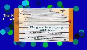 Trial New Releases  Organizational Ethics: A Practical Approach by Craig E. Johnson