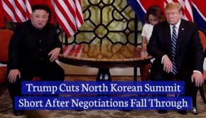 Trump Cuts North Korean Summit Short After Negotiations Fall Through
