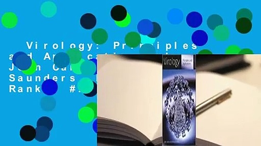 Virology: Principles and Applications. by John Carter, Venetia Saunders  Best Sellers Rank : #2