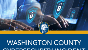Washington County Cybersecurity Incident Update 12-02-22
