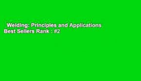 Welding: Principles and Applications  Best Sellers Rank : #2