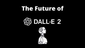 What Is The Future Of Dall-E AI Technology?
