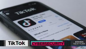 What TikTok cybersecurity concerns could mean for you
