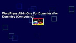 WordPress All-in-One For Dummies (For Dummies (Computers))
